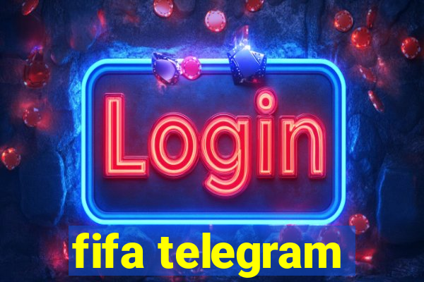 fifa telegram